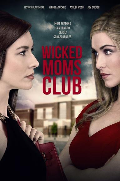 Wicked Moms Club poster