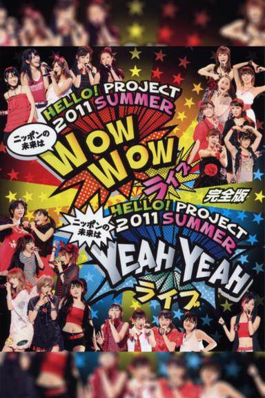 Hello! Project 2011 Summer ~Nippon no Mirai wa WOW WOW Live~ poster