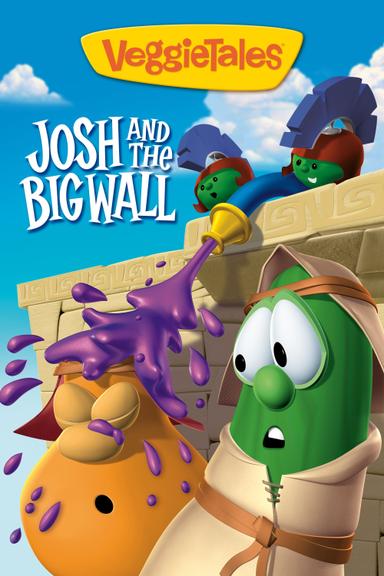 VeggieTales: Josh and the Big Wall poster