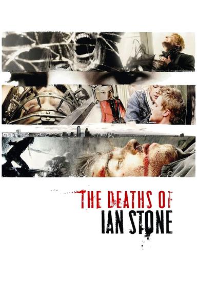 The Deaths of Ian Stone poster