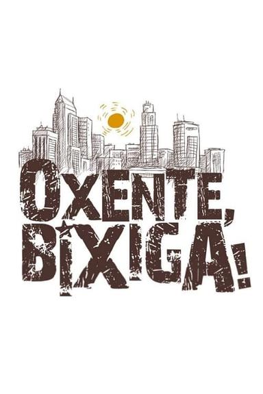 Oxente, Bixiga! poster