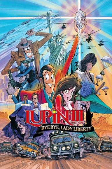 Lupin the Third: Bye Bye, Lady Liberty poster