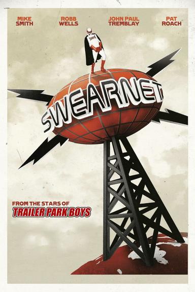 Swearnet: The Movie poster