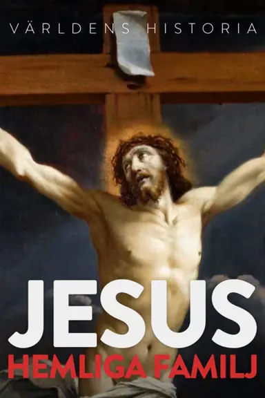 Jésus : les secrets d'une famille cachée poster