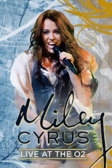 Miley Cyrus: Live at the O2 poster