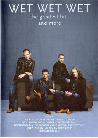 Wet Wet Wet - The Greatest Hits And More poster