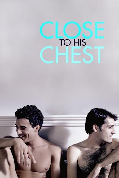 Close to His Chest poster