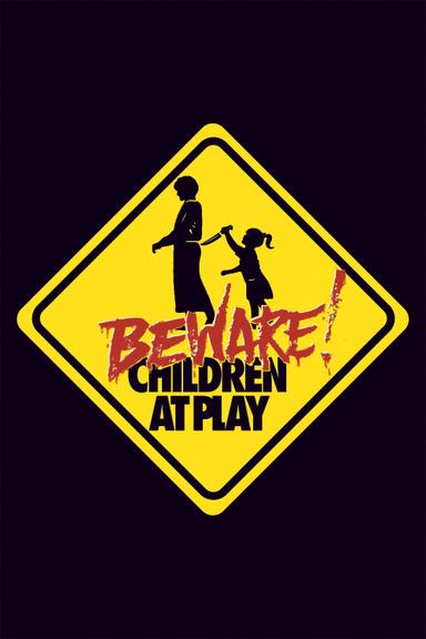 Beware: Children at Play poster