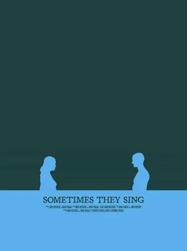 Sometimes They Sing poster