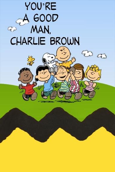 You're a Good Man, Charlie Brown poster