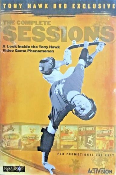 The Complete Sessions: A Look Inside the Tony Hawk Video Game Phenomenon poster