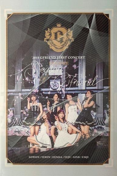 2018 GFRIEND FIRST CONCERT 'Season of GFRIEND' ENCORE poster