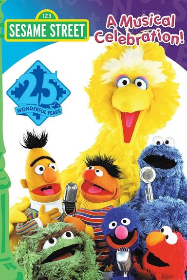 Sesame Street: 25 Wonderful Years: A Musical Celebration! poster