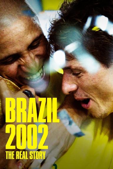 Brazil 2002: The Real Story poster