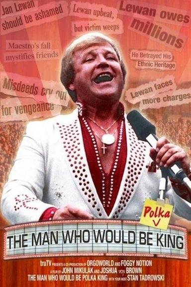 The Man Who Would Be Polka King poster