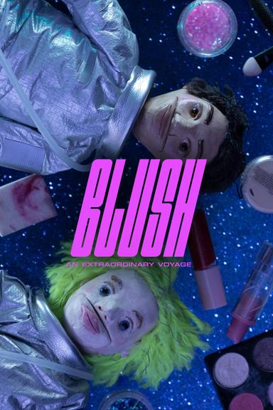 Blush: An Extraordinary Voyage poster