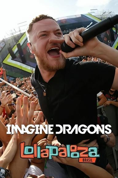 Imagine Dragons Live at Lollapalooza Brasil 2014 poster