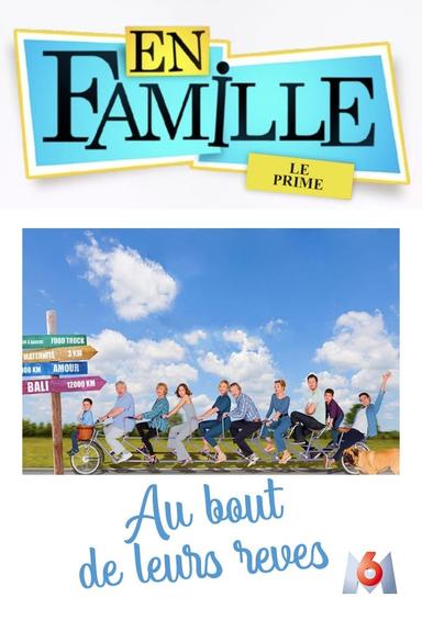 En famille :  Au bout de leurs rêves poster