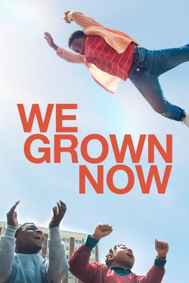 We Grown Now poster