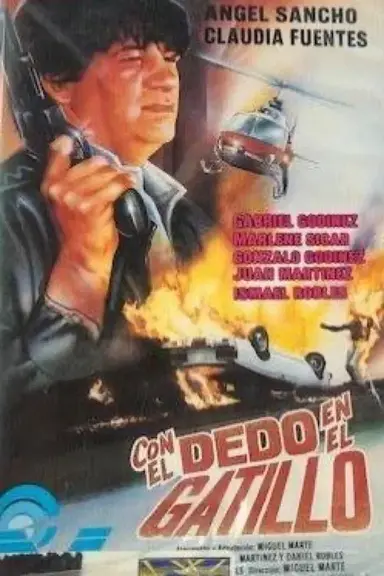 Con el dedo en el gatillo poster