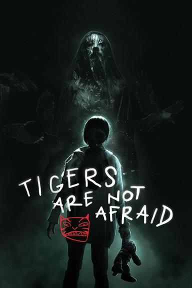 Tigers Are Not Afraid poster