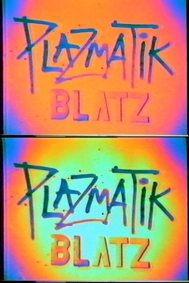 Plazmatic Blatz poster
