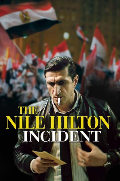 The Nile Hilton Incident poster