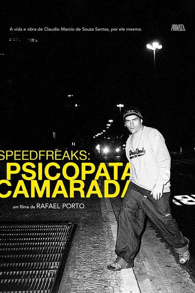 SpeedfreakS: Psicopata Camarada poster