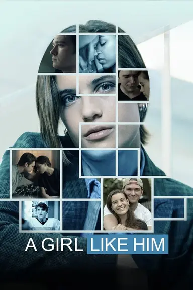 A Girl Like Him poster