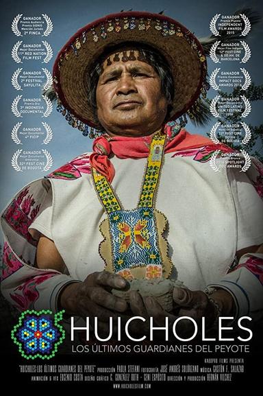 Huicholes: The Last Peyote Guardians poster