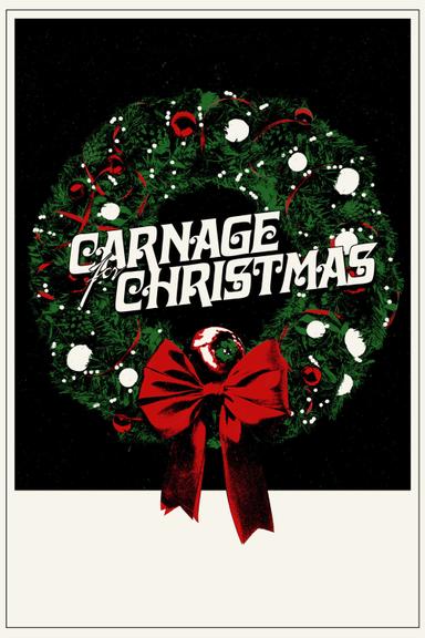 Carnage for Christmas poster