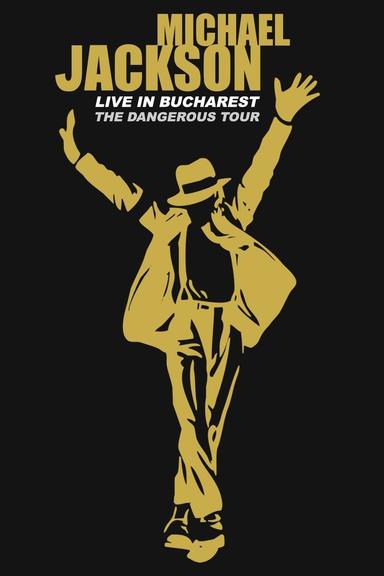 Michael Jackson: Live in Bucharest - The Dangerous Tour poster