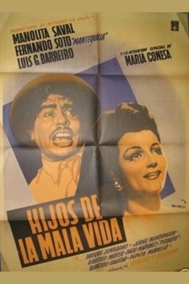 Hijos de la mala vida poster