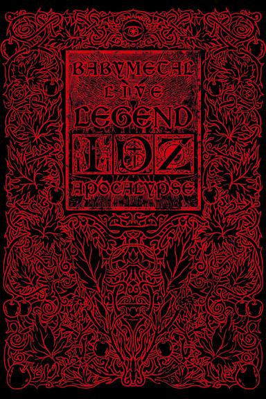 BABYMETAL LIVE ～LEGEND I、D、Z APOCALYPSE～LEGEND I poster