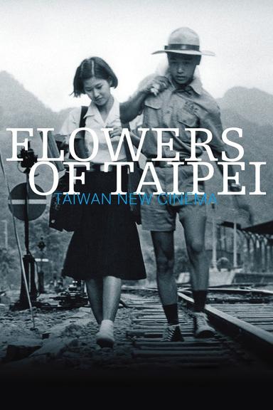 Flowers of Taipei: Taiwan New Cinema poster