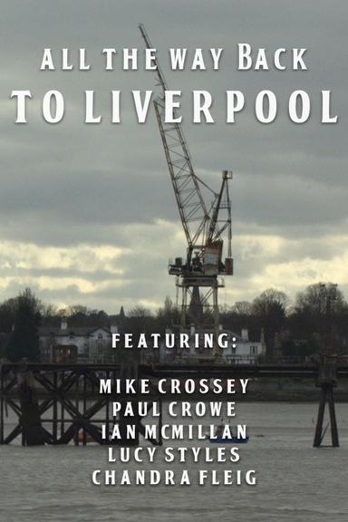 All the Way Back to Liverpool poster