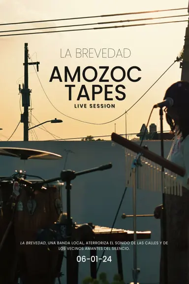 AMOZOC TAPES - La Brevedad (Live Session) poster