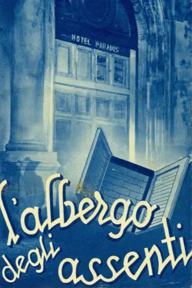 The Hotel of the Absent poster