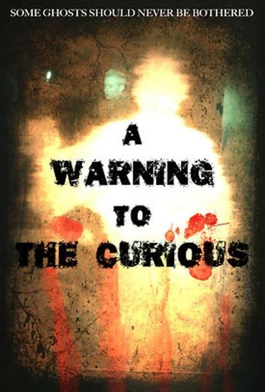 A Warning to the Curious poster