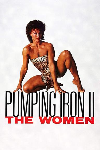 Pumping Iron II: The Women poster