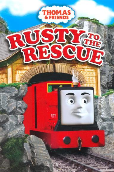 Thomas & Friends: Rusty to the Rescue poster