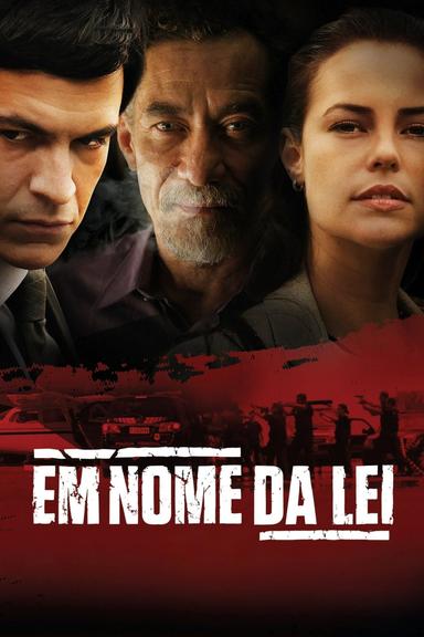 Em Nome da Lei poster