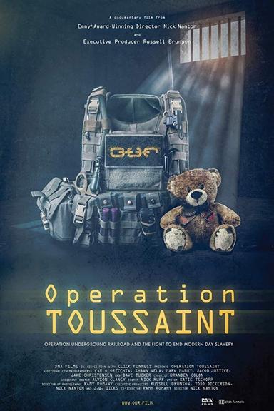 Operation Toussaint: Operation Underground Railroad and the Fight to End Modern Day Slavery poster