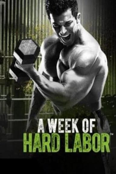 A Week of Hard Labor - Day 1 Chest & Back poster