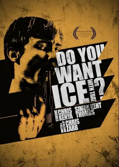 Do You Want Ice with That poster