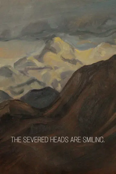The Severed Heads Are Smiling. poster