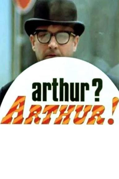 Arthur? Arthur! poster