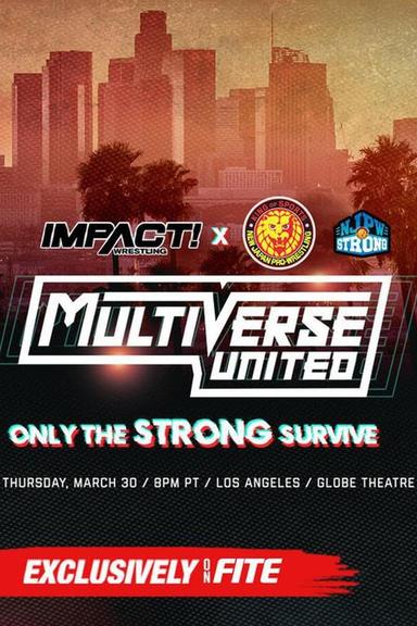 IMPACT Wrestling x NJPW: Multiverse United: Only The Strong Survive poster