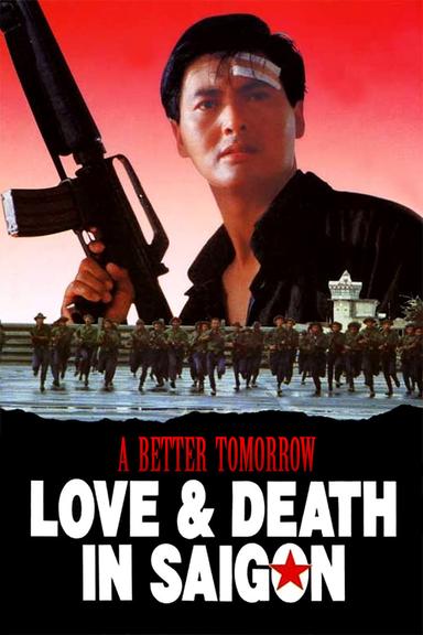 A Better Tomorrow III: Love and Death in Saigon poster