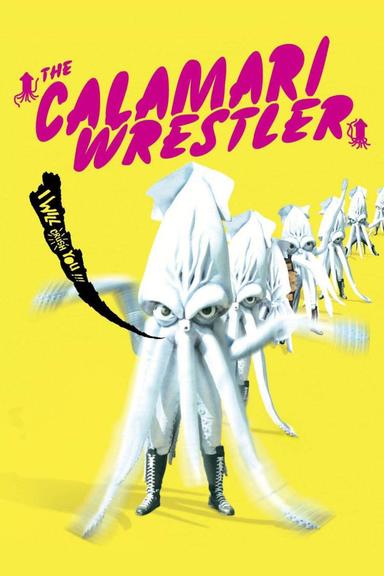 The Calamari Wrestler poster